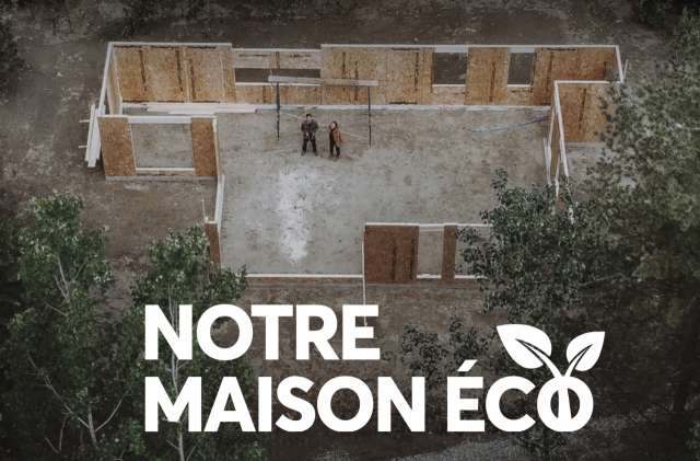 Notre maison éco, une nouvelle série sur tou.tv